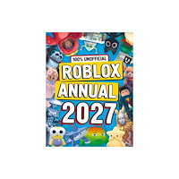 HarperCollins Publishers 100% Unofficial Roblox Annual 2027 (inbunden, eng)