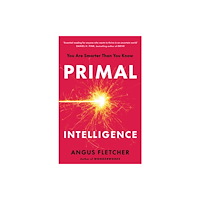 Headline Publishing Group Primal Intelligence (häftad, eng)