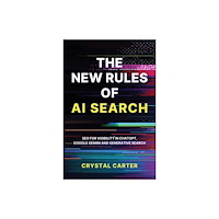 John Wiley & Sons Inc The New Rules of AI Search (inbunden, eng)