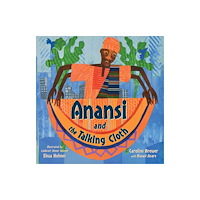 Charlesbridge Publishing,U.S. Anansi and the Talking Cloth (inbunden, eng)