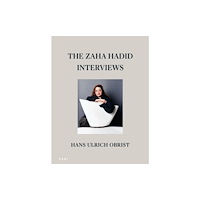 HENI Publishing The Zaha Hadid Interviews (inbunden, eng)