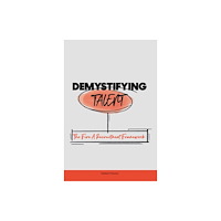 Troubador Publishing Demystifying Talent: The Five A Recruitment Framework (häftad, eng)