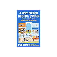 Atlantic Books A Very British Midlife Crisis (inbunden, eng)