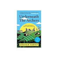 Wilton Square Books Underneath the Archers (häftad, eng)