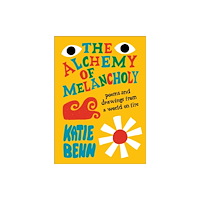 Dorling Kindersley Ltd The Alchemy of Melancholy (inbunden, eng)