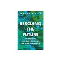 Polity Press Rescuing the Future (inbunden, eng)