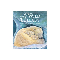 Otter-Barry Books Wild Lullaby (inbunden, eng)