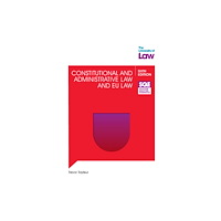 The University of Law Publishing Limited SQE Constitutional and Administrative Law and EU Law 6e (häftad, eng)