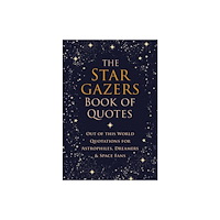 Hatherleigh Press,U.S. The Stargazers Book of Quotes (inbunden, eng)