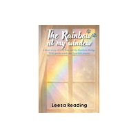 Star Leaves Publishing Ltd The Rainbow at My Window (häftad, eng)