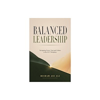 Austin Macauley Publishers FZE Balanced Leadership (häftad, eng)