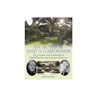 Windgather Press An Author and a Gardener (inbunden, eng)