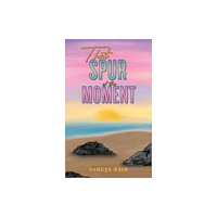 Austin Macauley Publishers FZE That Spur of the Moment (häftad, eng)