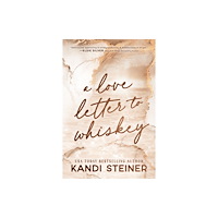Kandi Steiner A Love Letter To Whiskey (häftad, eng)