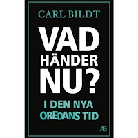 Carl Bildt Vad händer nu? : I den nya oredans tid (bok, storpocket)
