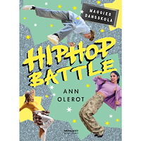 Ann Olerot Hiphop battle : Maggies dansskola (inbunden)