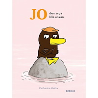 Catharina Valckx Jo - den arga lilla ankan (inbunden)