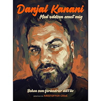 Danjal Kanani Med oddsen emot mig : boken som förändrar ditt liv (inbunden)