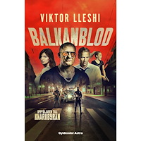 Viktor Lleshi Balkanblod (inbunden)