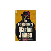 Marlon James The Disappearers (häftad, eng)
