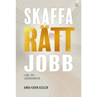 Anna-Karin Gisslén Skaffa rätt jobb (bok, danskt band)