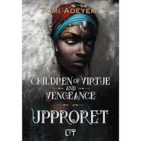 Tomi Adeyemi Children of virtue and vengeance. Upproret (bok, kartonnage)