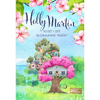 Holly Martin Huset i det blommande trädet (inbunden)