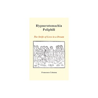 Benediction Classics Hypnerotomachia Poliphili (inbunden, eng)