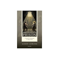 Oxford University Press Aristotle's Prison (inbunden, eng)