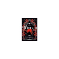 Elayna R. Gallea Tethered: Book One of The Binding Chronicles (inbunden, eng)