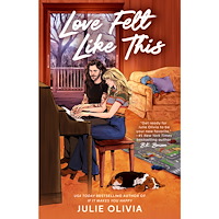 Julie Olivia Love Felt Like This (häftad, eng)