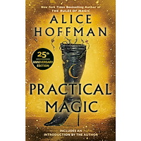 Alice Hoffman Practical Magic: 25th Anniversary Edition (häftad, eng)