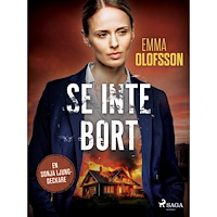 Emma Olofsson Se inte bort (pocket)