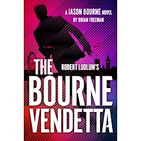 Brian Freeman Robert Ludlum's The Bourne Vendetta (inbunden, eng)