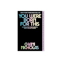 Chani Nicholas You Were Born for This: Astrology for Radical Self-Acceptance (häftad, eng)