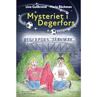 Lina Gullbrand Mysteriet i Degerfors (inbunden)