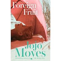 Jojo Moyes Foreign Fruit (pocket, eng)
