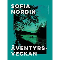 Sofia Nordin Äventyrsveckan (inbunden)