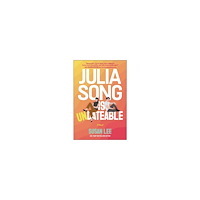 Susan Lee Julia Song Is Undateable (häftad, eng)