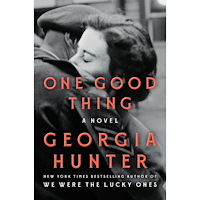 Georgia Hunter One Good Thing: A Novel (häftad, eng)