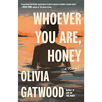 Olivia Gatwood Whoever You Are, Honey: A Novel (häftad, eng)