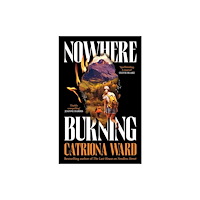 Profile Books Ltd Nowhere Burning (häftad, eng)