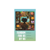 New York University Press Fandom for Us, by Us (häftad, eng)