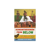 New York University Press Humanitarianism from Below (häftad, eng)