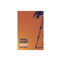 New York University Press Producing Precarity (häftad, eng)