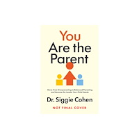 HarperCollins Publishers You Are the Parent (häftad, eng)
