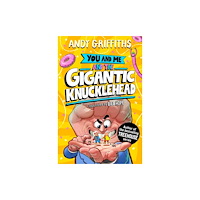 Pan Macmillan You and Me and the Gigantic Knucklehead (häftad, eng)