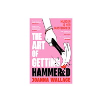 Profile Books Ltd The Art of Getting Hammered (häftad, eng)