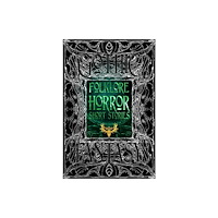 Flame Tree Publishing Folklore Horror Short Stories (inbunden, eng)