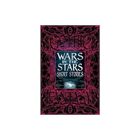 Flame Tree Publishing Wars in the Stars Short Stories (inbunden, eng)